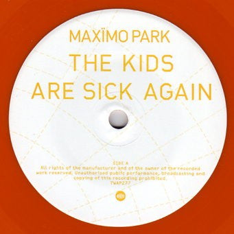 Maxïmo Park - The Kids Are Sick Again (7", Single, Ora) - De Platen Aap – Vinylwinkel in Brielle & online webshop voor muziekliefhebbers