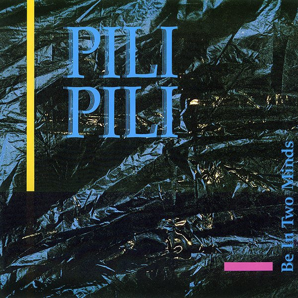 Pili Pili : Be In Two Minds (LP, Album)