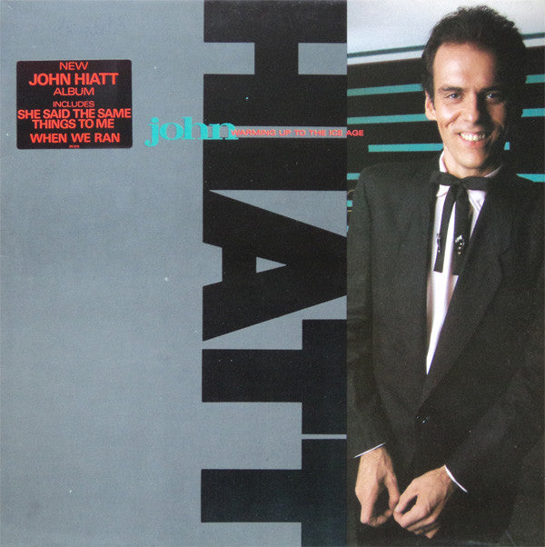 John Hiatt : Warming Up To The Ice Age (LP, Album)