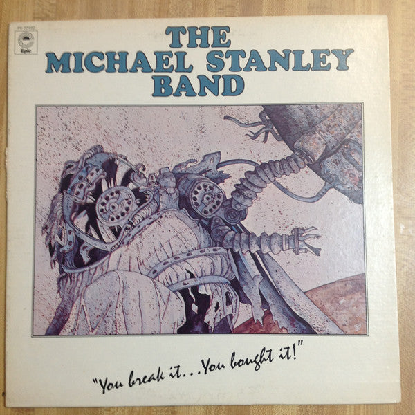 Michael Stanley Band : You Break It...You Bought It! (LP, Album, Ter)