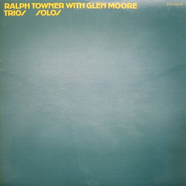 Ralph Towner With Glen Moore : Trios / Solos (LP, Album)