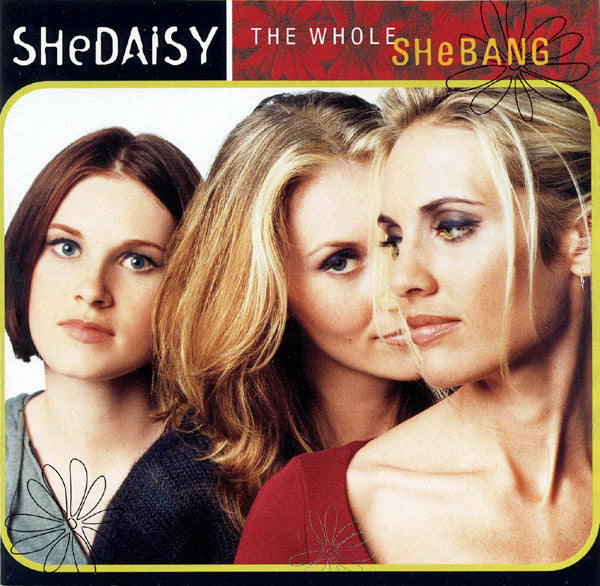 SHeDAISY - The Whole SHeBANG (CD, Album) - De Platen Aap – Vinylwinkel in Brielle & online webshop voor muziekliefhebbers