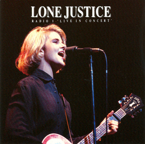 Lone Justice : BBC Radio 1 Live In Concert (CD, Album)