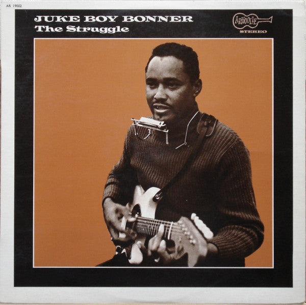Juke Boy Bonner : The Struggle (LP, Album)