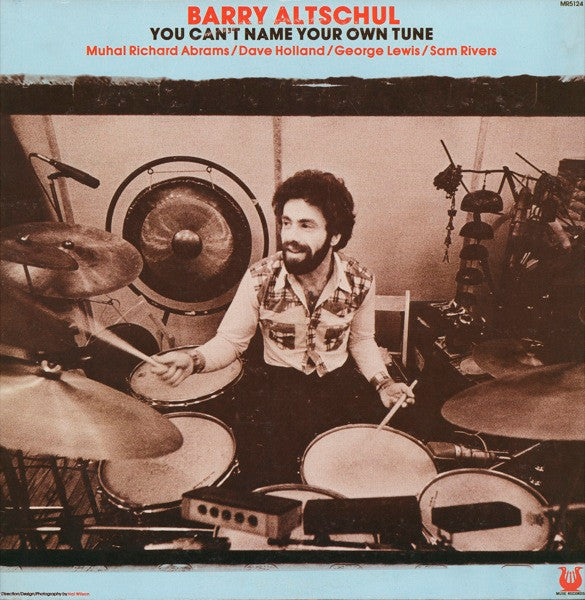 Barry Altschul : You Can't Name Your Own Tune (LP, Album)