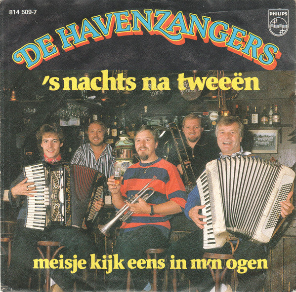 De Havenzangers : 's Nachts Na Tweeën (7", Single)
