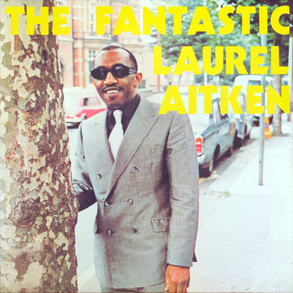 Laurel Aitken : The Fantastic Laurel Aitken (LP, Album, RE)