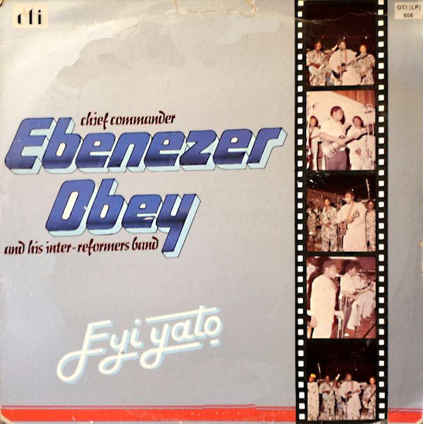 Chief Commander Ebenezer Obey & His Inter-Reformers Band : Eyi Yato (LP, Album)