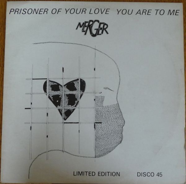 Merger (2) : Prisoner Of Your Love / You Are To Me (12", Ltd)