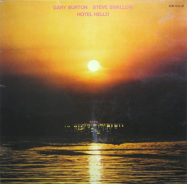 Gary Burton, Steve Swallow : Hotel Hello (LP, Album)