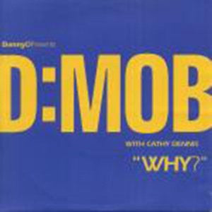 D Mob : Why? (12")