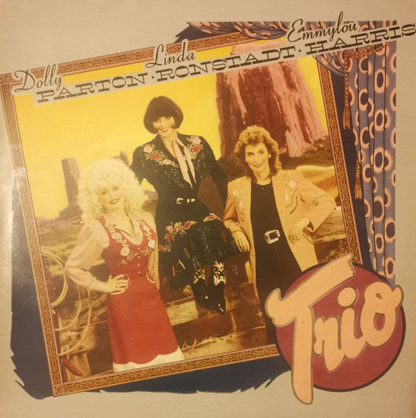 Dolly Parton, Linda Ronstadt, Emmylou Harris : Trio (LP, Album)