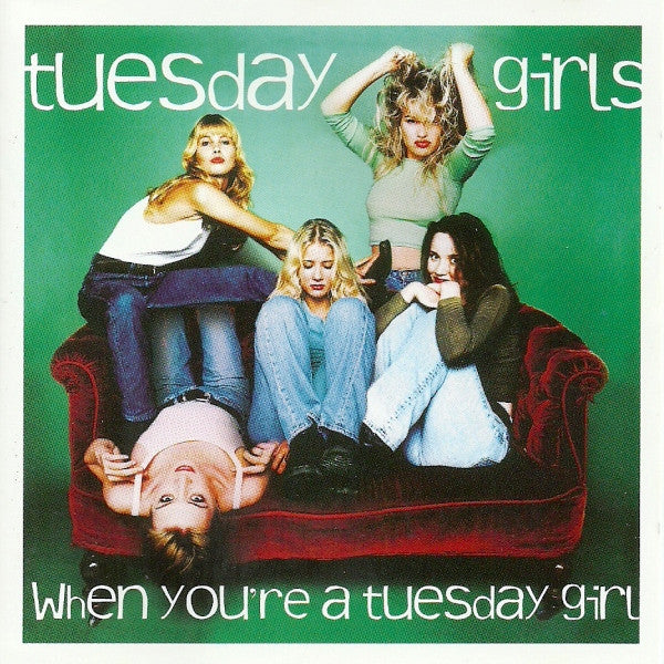 Tuesday Girls - When You're A Tuesday Girl (CD, Album) - De Platen Aap – Vinylwinkel in Brielle & online webshop voor muziekliefhebbers