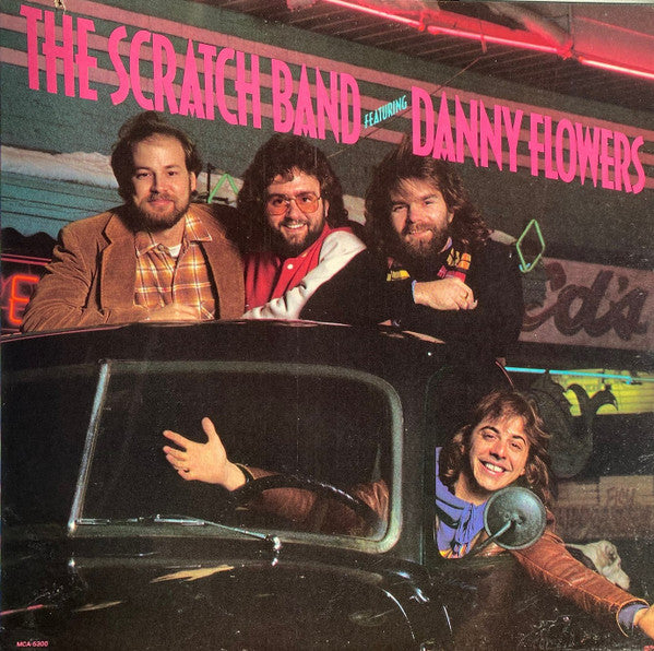 The Scratch Band (2) Featuring Danny Flowers : The Scratch Band Featuring Danny Flowers (LP, Album, Glo)