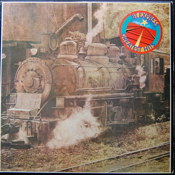 BT Express* : Greatest Hits (LP, Comp)
