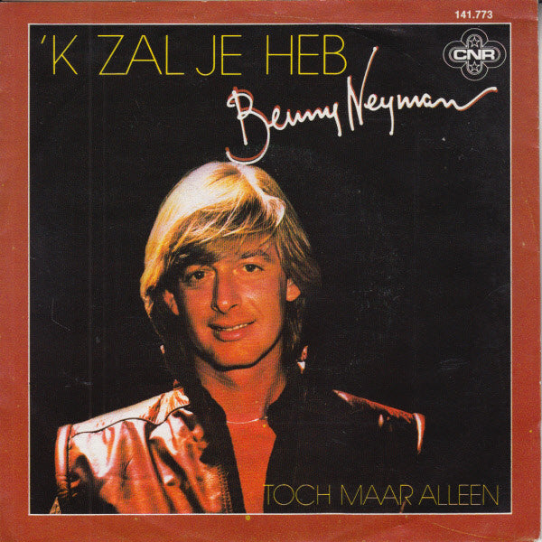 Benny Neyman : 'k Zal Je Heb (7", Single)