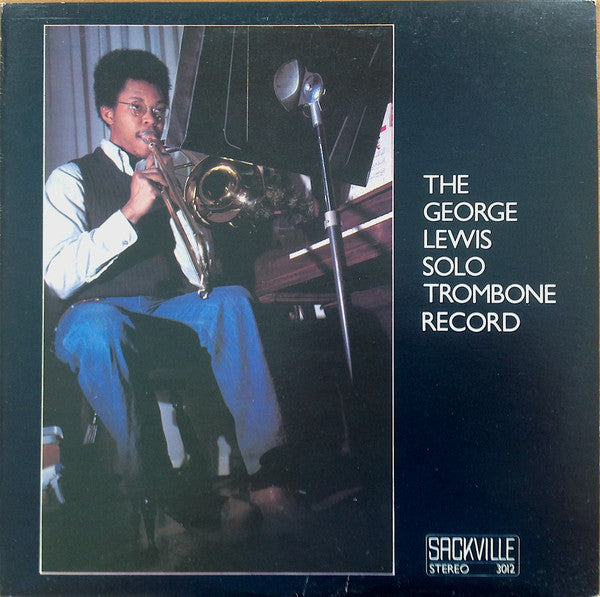 George Lewis : The George Lewis Solo Trombone Record (LP, Album)