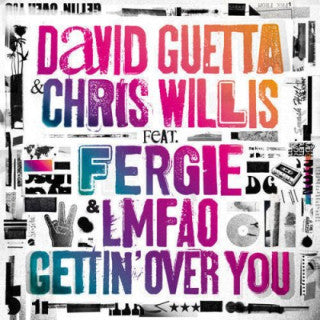 David Guetta & Chris Willis Feat. Fergie (2) & LMFAO : Gettin' Over You (2x12", Maxi)