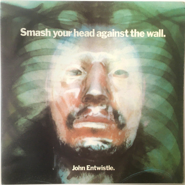 John Entwistle : Smash Your Head Against The Wall (LP, Album, Gat)