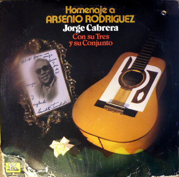 Jorge Cabrera Con Su Tres Y Su Conjunto* : Homenaje A Arsenio Rodríguez (LP, Album)