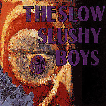 The Slow Slushy Boys : Get Crazy (LP, Album)