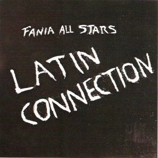 Fania All Stars : Latin Connection (LP, Album)