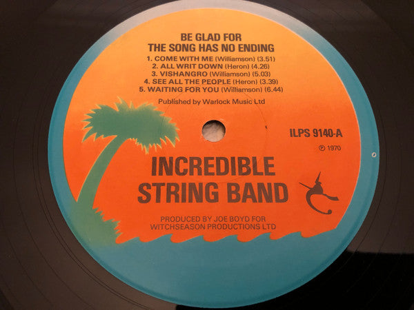 The Incredible String Band : Be Glad For The Song Has No Ending (LP, Album, RE)