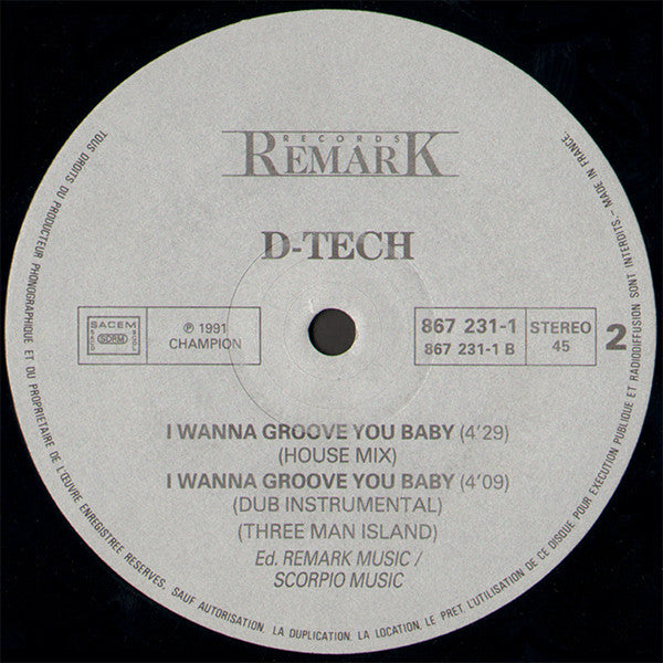 D-Tech (2) : I Wanna Groove You Baby (12", Maxi)