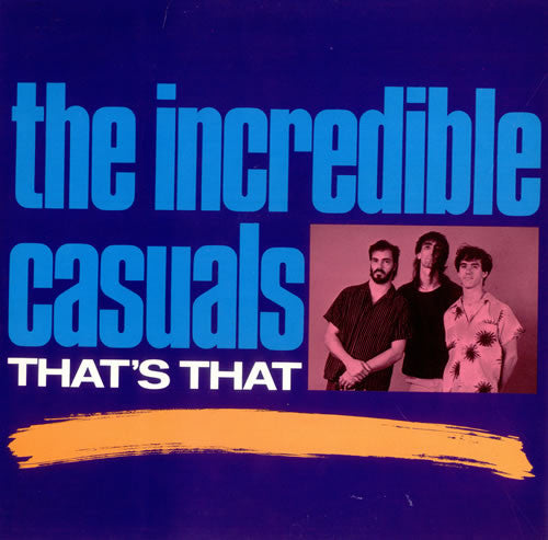 The Incredible Casuals : That's That (LP, Album)