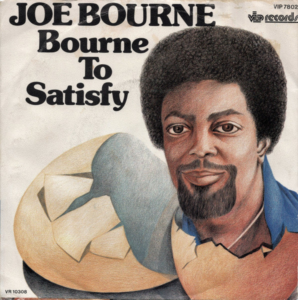 Joe Bourne : Bourne To Satisfy (7", Single)