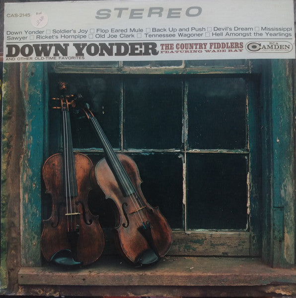 The Country Fiddlers Featuring Wade Ray : Down Yonder And Other Old-Time Favorites (LP, Album, RE, Ste)