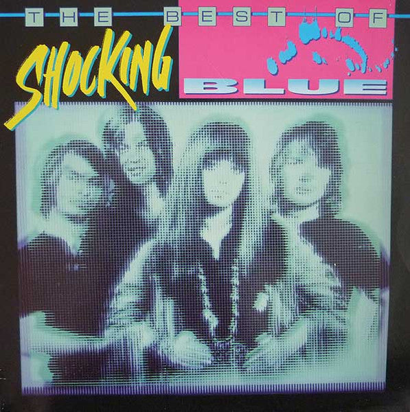 Shocking Blue : The Best Of Shocking Blue (LP, Comp)