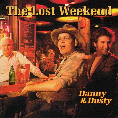 Danny & Dusty : The Lost Weekend (CD, Album, RE)