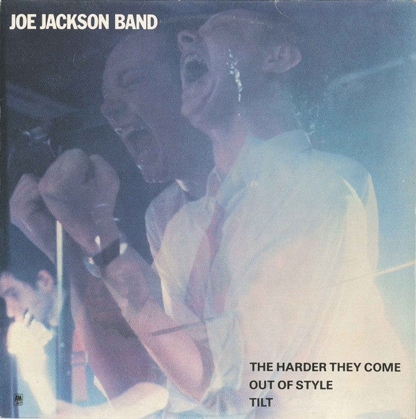 Joe Jackson Band : The Harder They Come / Out Of Style / Tilt (12")