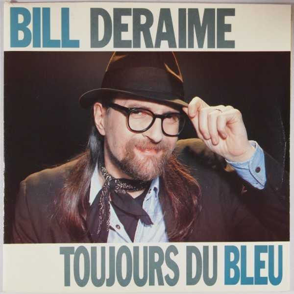 Bill Deraime : Toujours Du Bleu (7", Single)