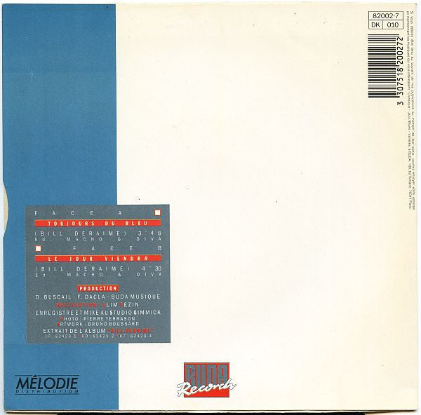 Bill Deraime : Toujours Du Bleu (7", Single)