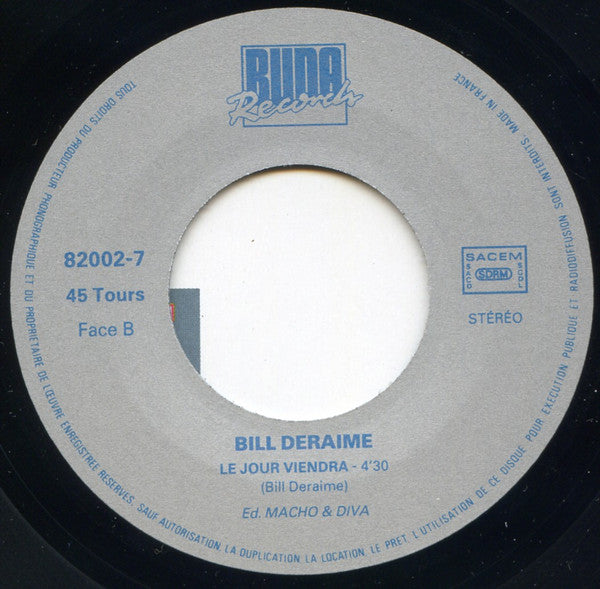 Bill Deraime : Toujours Du Bleu (7", Single)