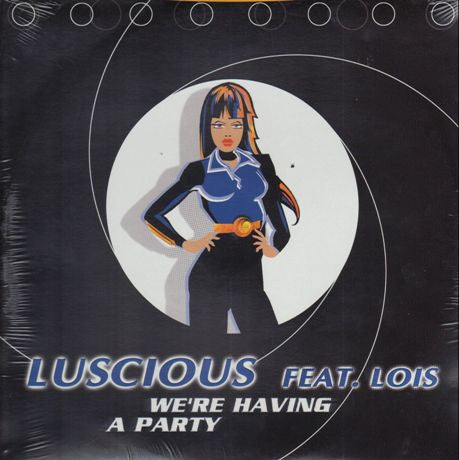 Luscious : We're Having A Party (12")