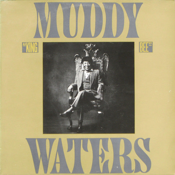 Muddy Waters : King Bee (LP, Album, RE)