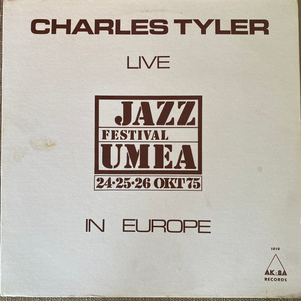 Charles Tyler : Live In Europe: Jazz Festival Umea (LP, Album)
