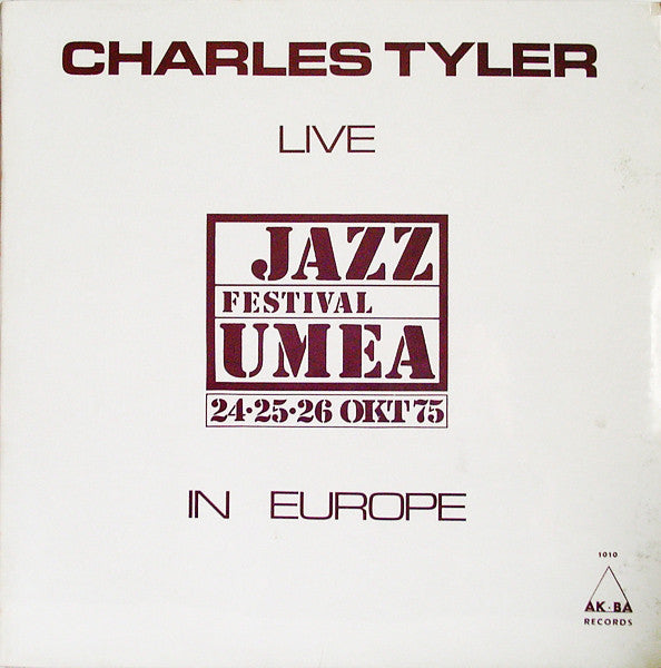 Charles Tyler : Live In Europe: Jazz Festival Umea (LP, Album)