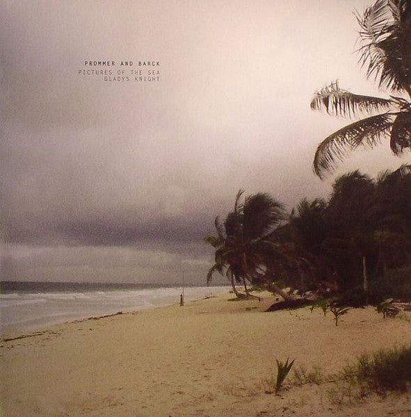 Prommer And Barck* : Pictures Of The Sea / Gladys Knight (12", Maxi)