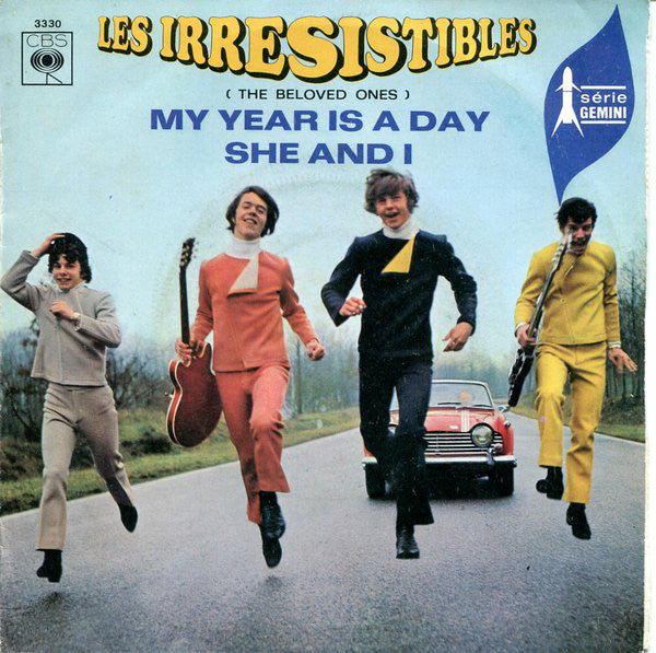 Les Irrésistibles (The Beloved Ones)* : My Year Is A Day / She And I (7", Single)