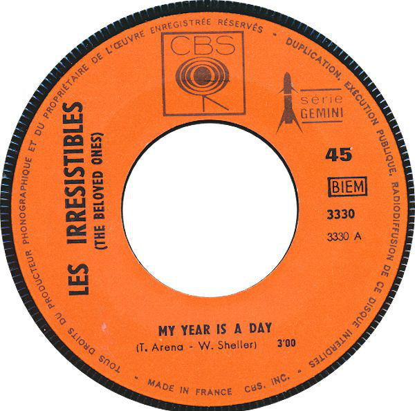 Les Irrésistibles (The Beloved Ones)* : My Year Is A Day / She And I (7", Single)