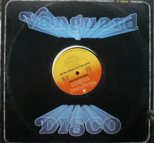 Free Expression : Save The Last Dance For Me / Chill-Out! (12",33 ⅓ RPM)