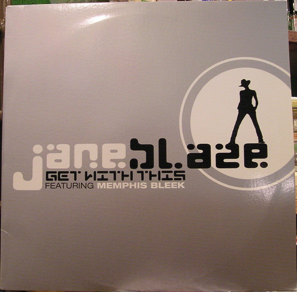 Jane Blaze : Get With This (12", Promo)