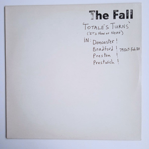 The Fall : Totale's Turns (It's Now Or Never) (LP, Album, RE, Glo)