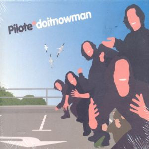 Pilote : doitnowman (LP, Album + 12")