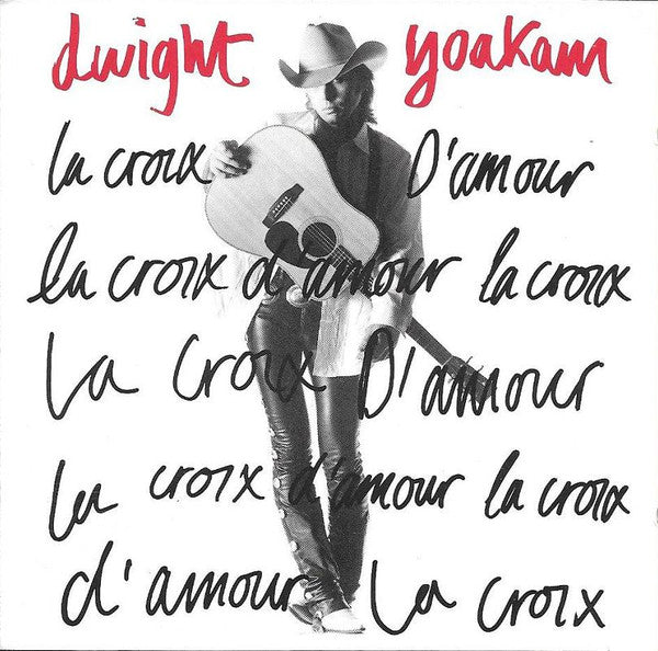 Dwight Yoakam : La Croix D'Amour (CD, Comp)