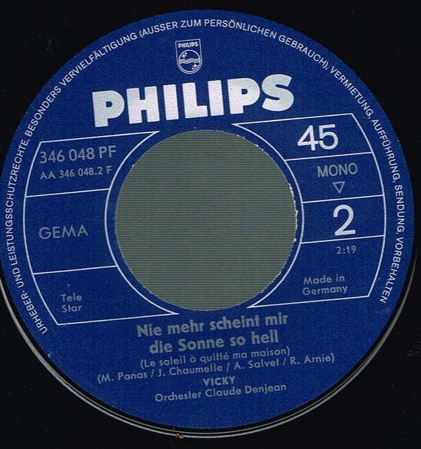 Vicky* : Blau Wie Das Meer (L'amour Est Bleu) / Nie Mehr Scheint Mir Die Sonne So Hell (Le Soleil À Quitté Ma Maison) (7", Single, Mono)